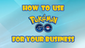 Pokémon Go for small business