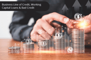 Business-Line-of-Credit,-Working-Capital-Loans-&-Bad-Credit